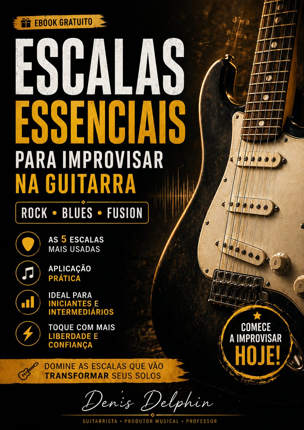 Guia de Escalas Essenciais — Denis Delphin